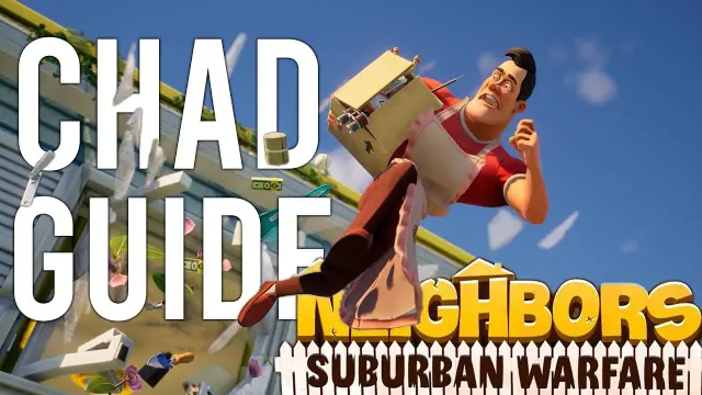 Neighbors Suburban Warfare Chad Guide: Abilities & Tips